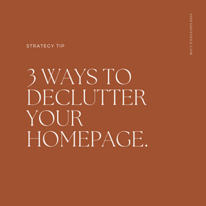 3 Ways to Declutter Your Homepage