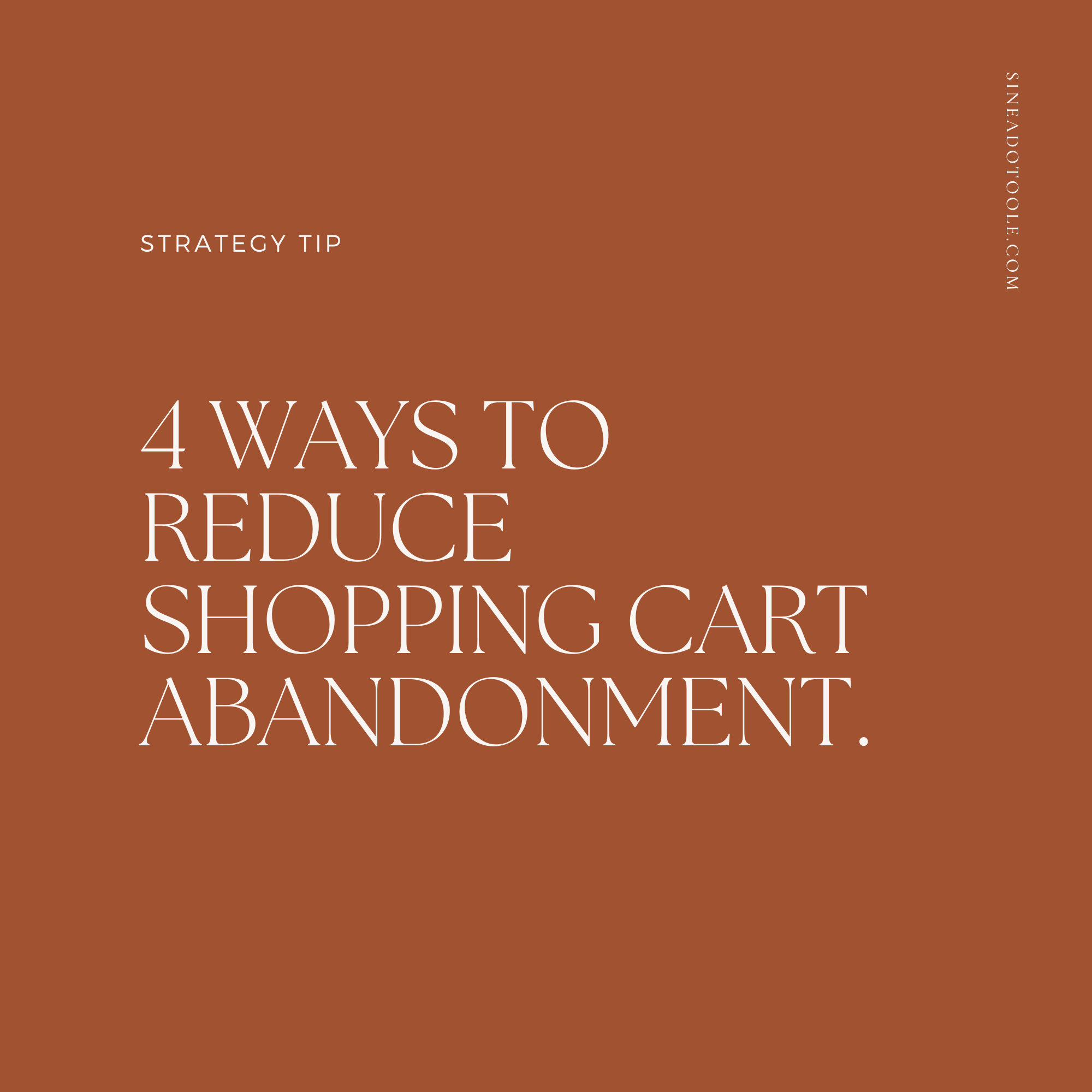 4 Ways to Reduce Shopping Cart Abandonment – Sinead O'Toole Design