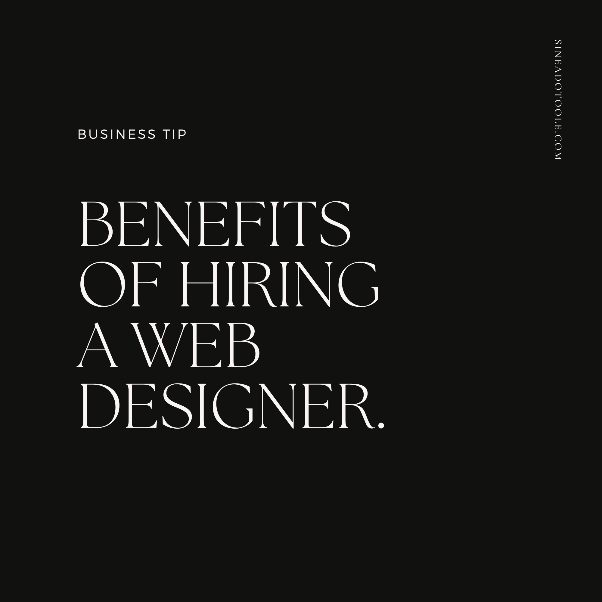 Benefits of hiring a Web Designer
